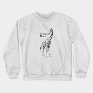 Giraffe - Stretchy Horse Crewneck Sweatshirt